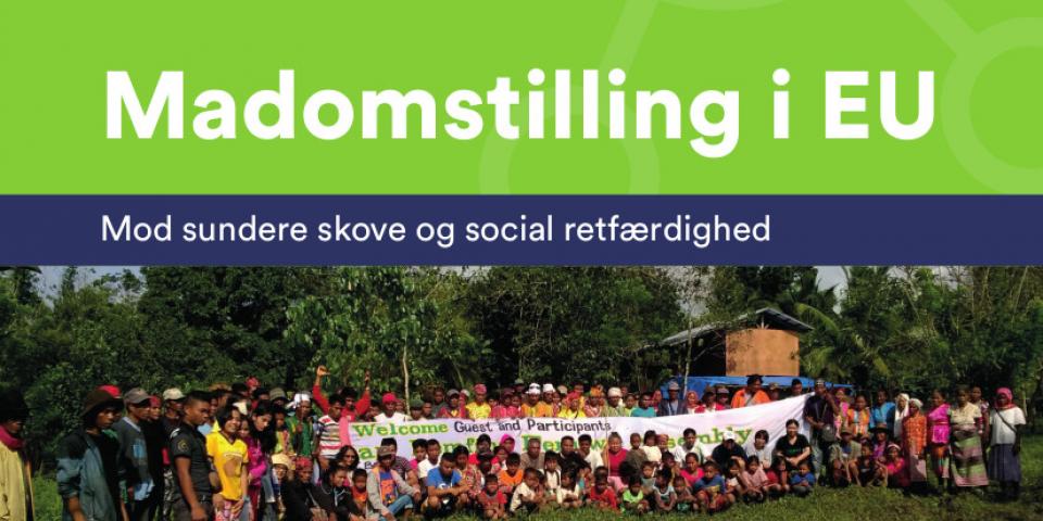 Madomstilling i EU - Mod sundere skove og social retfærdighed